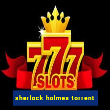 sherlock holmes torrent